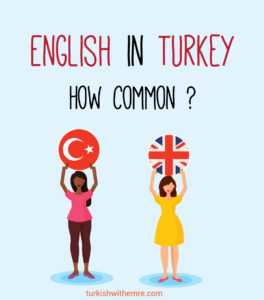 English in Turkey: How common