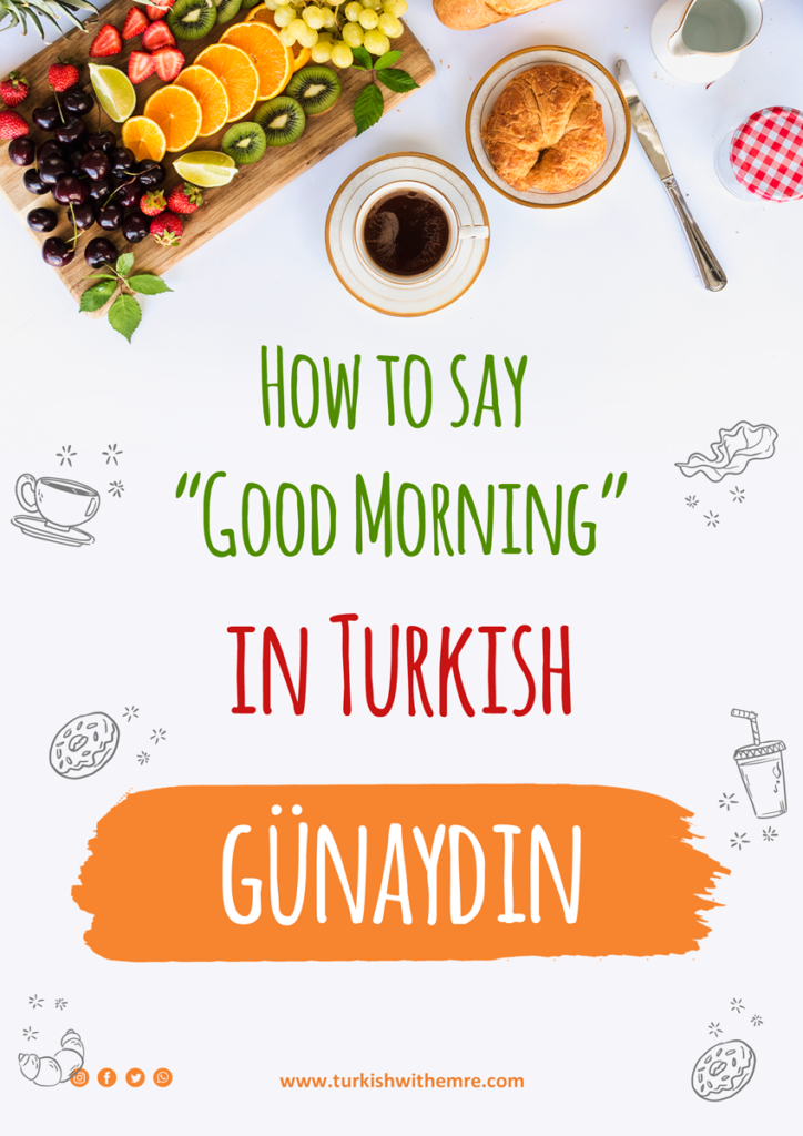 How To Say Good Morning In Turkish