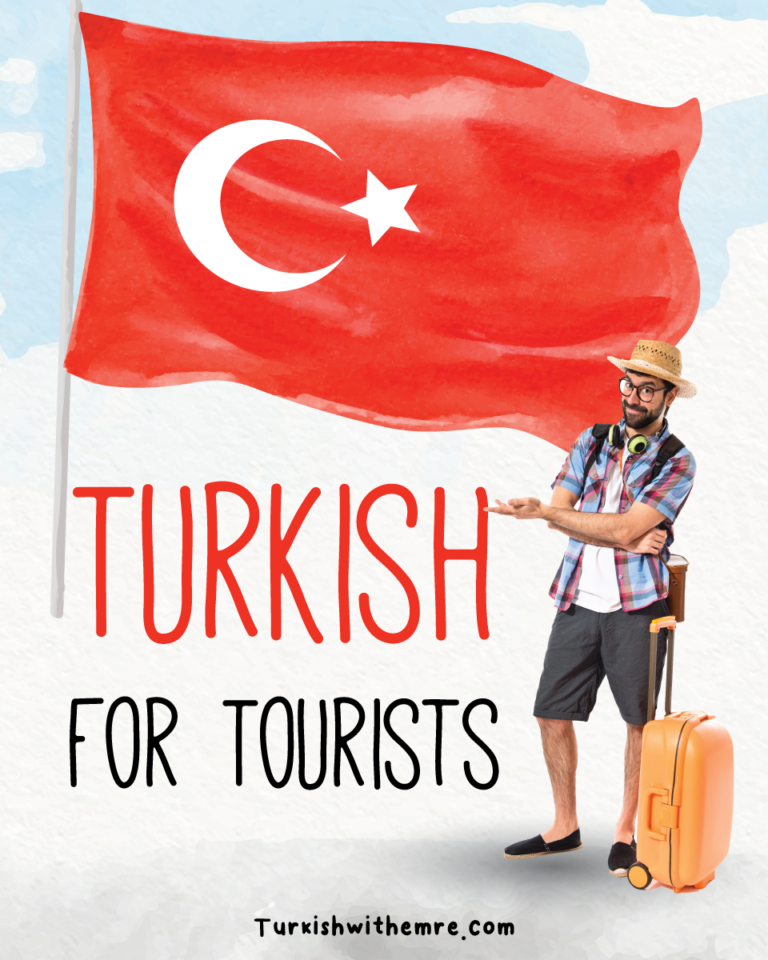Turkish for Tourists: Essential words and Phrases