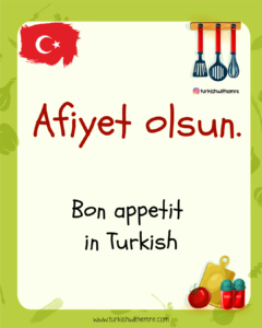 Bon Appetit in Turkish