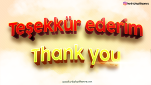 How to say "Thank you" in Turkish