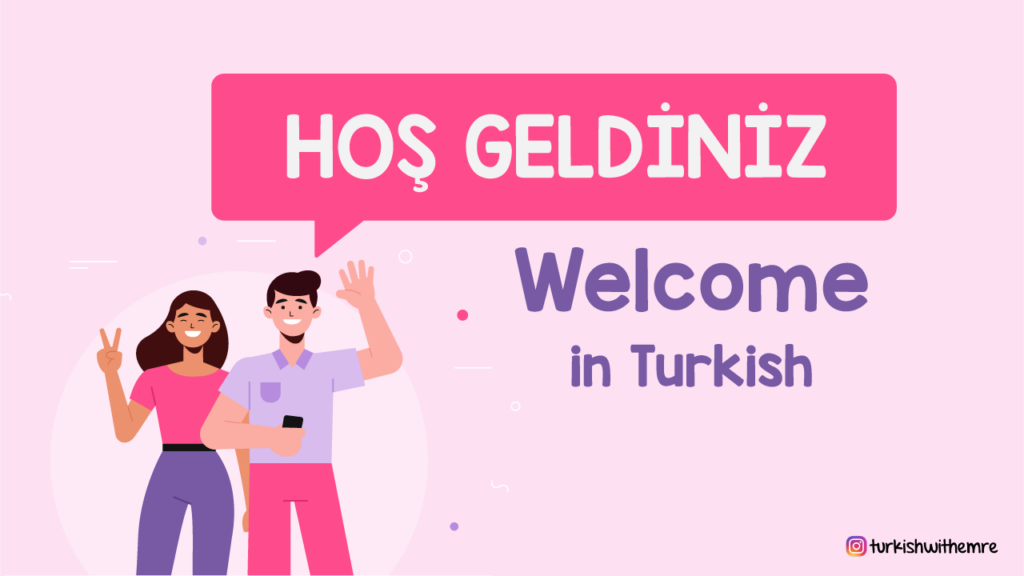 Welcome in Turkish