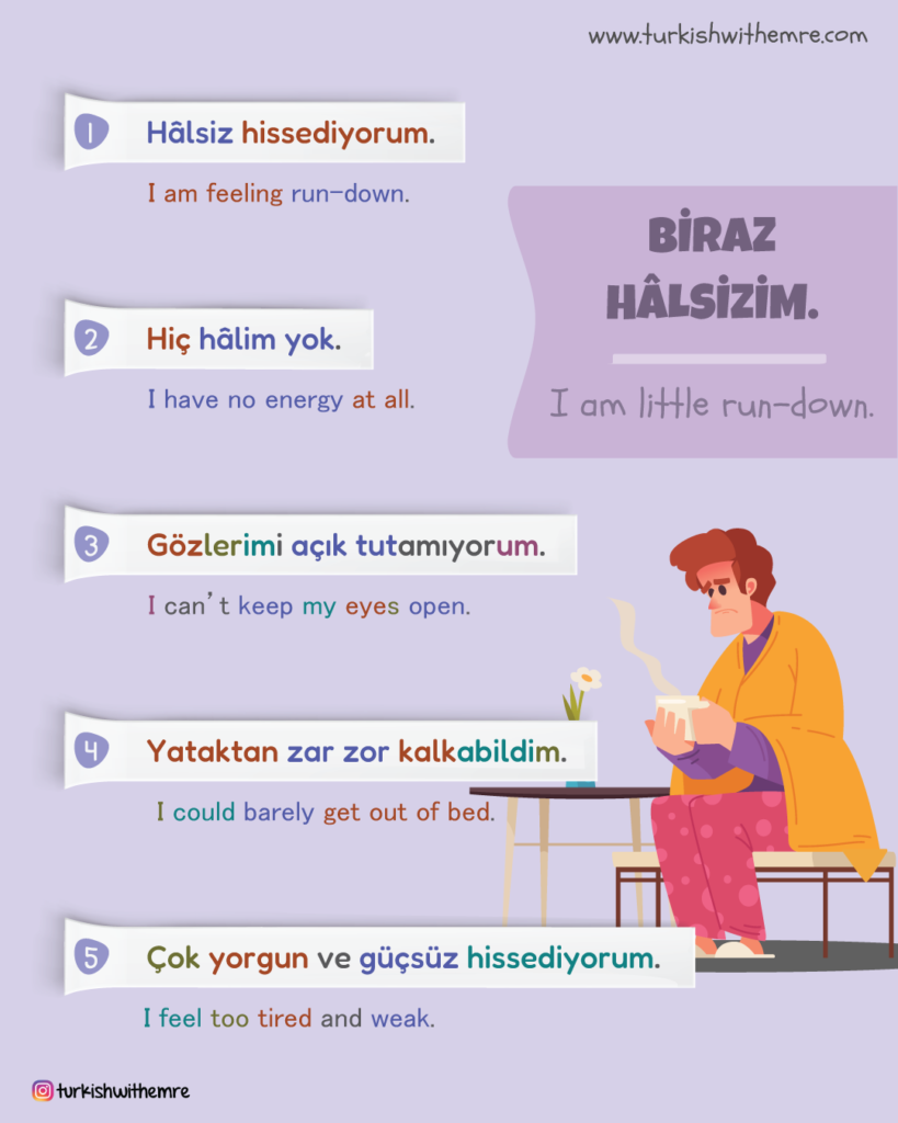 I am tired in Turkish