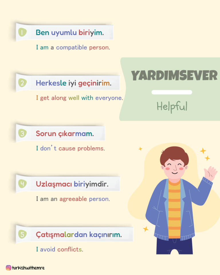 Describe Your personality in Turkish.
